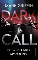 Cover-Bild Dark Call - Du wirst mich nicht finden