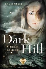 Cover-Bild Dark Hill. Im Herzen der Anderswelt