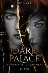 Cover-Bild Dark Palace – Für wen wirst du kämpfen?