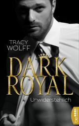 Cover-Bild Dark Royal – Unwiderstehlich