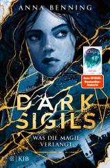 Cover-Bild Dark Sigils – Was die Magie verlangt