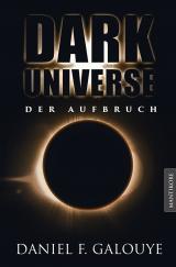 Cover-Bild Dark Universe - Der Aufbruch