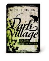 Cover-Bild Dark Village - Zu Erde sollst du werden