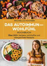 Cover-Bild Das Autoimmun-Wohlfühl-Kochbuch