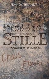 Cover-Bild DAS BRENNEN DER STILLE - Schwarzes Schweigen (Band 3)