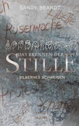 Cover-Bild DAS BRENNEN DER STILLE - Silbernes Schweigen (Band 2)