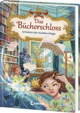Cover-Bild Das Bücherschloss (Band 6) - Schülerin der dunklen Magie
