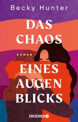 Cover-Bild Das Chaos eines Augenblicks