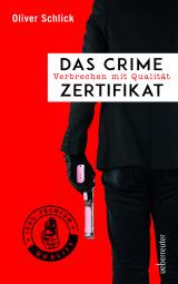 Cover-Bild Das Crime-Zertifikat