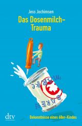 Cover-Bild Das Dosenmilch-Trauma