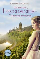 Cover-Bild Das Erbe der Leyensteins - Krönung der Herzen