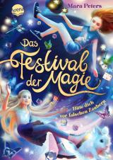Cover-Bild Das Festival der Magie. Hüte dich vor falschen Zaubern!