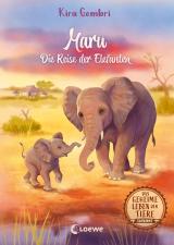 Cover-Bild Das geheime Leben der Tiere (Savanne) - Maru - Die Reise der Elefanten