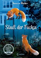 Cover-Bild Das geheime Leben der Tiere (Wald, Band 3) - Stadt der Füchse