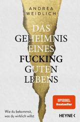 Cover-Bild Das Geheimnis eines fucking guten Lebens