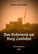 Cover-Bild Das Geheimnis um Burg Landshut