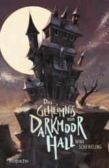 Cover-Bild Das Geheimnis von Darkmoor Hall