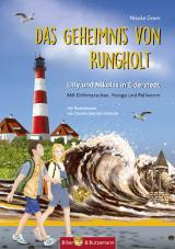 Cover-Bild Das Geheimnis von Rungholt - Lilly und Nikolas in Eiderstedt (Mit Dithmarschen, Hooge und Pellworm)