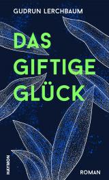 Cover-Bild Das giftige Glück