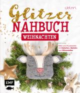 Cover-Bild Das Glitzer-Nähbuch – Weihnachten