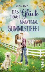 Cover-Bild Das Glück trägt manchmal Gummistiefel