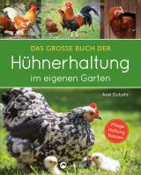 Cover-Bild Das große Buch der Hühnerhaltung im eigenen Garten