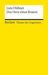 Cover-Bild Das Herz eines Boxers | Theater der Gegenwart | Gewinner des Deutschen Jugendtheaterpreises 1998 | Mit Unterrichtsanregungen und einem Nachwort