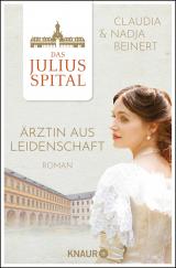 Cover-Bild Das Juliusspital. Ärztin aus Leidenschaft