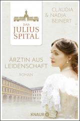 Cover-Bild Das Juliusspital. Ärztin aus Leidenschaft