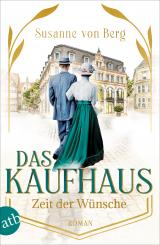 Cover-Bild Das Kaufhaus – Zeit der Wünsche