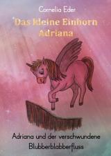 Cover-Bild Das kleine Einhorn Adriana