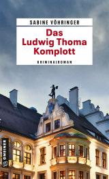 Cover-Bild Das Ludwig Thoma Komplott