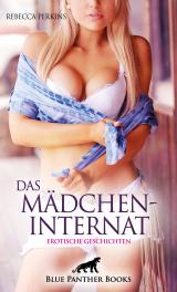 Cover-Bild Das MädchenInternat | Erotische Geschichten