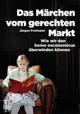 Cover-Bild Das Märchen vom gerechten Markt