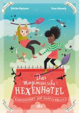Cover-Bild Das magimoxische Hexenhotel – Klassenfahrt auf Knatterbesen