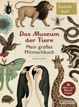 Cover-Bild Das Museum der Tiere. Mein großes Mitmachbuch