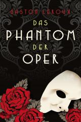 Cover-Bild Das Phantom der Oper. Roman