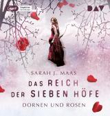 Cover-Bild Das Reich der sieben Höfe – Teil 1: Dornen und Rosen