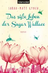 Cover-Bild Das süße Leben der Sugar Wallace