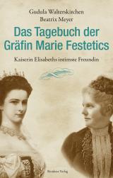 Cover-Bild Das Tagebuch der Gräfin Marie Festetics
