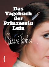 Cover-Bild Das Tagebuch der Prinzessin Leia