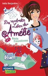 Cover-Bild Das verdrehte Leben der Amélie 1: Beste Freundinnen