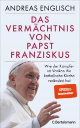 Cover-Bild Das Vermächtnis von Papst Franziskus