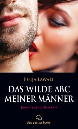 Cover-Bild Das wilde ABC meiner Männer | Erotischer Roman