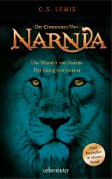 Cover-Bild Das Wunder von Narnia / Der König von Narnia