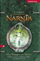 Cover-Bild Das Wunder von Narnia (Die Chroniken von Narnia, Bd. 1)