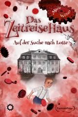 Cover-Bild Das Zeitreisehaus - Auf der Suche nach Lotte
