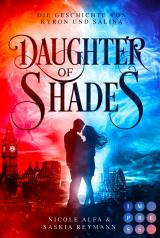 Cover-Bild Daughter of Shades (Die Geschichte von Kyron und Salina 1)