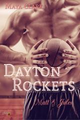 Cover-Bild Dayton Rockets: Matt und Jules