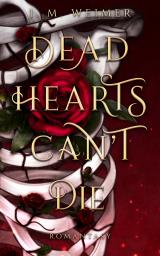 Cover-Bild Dead Hearts Can't Die